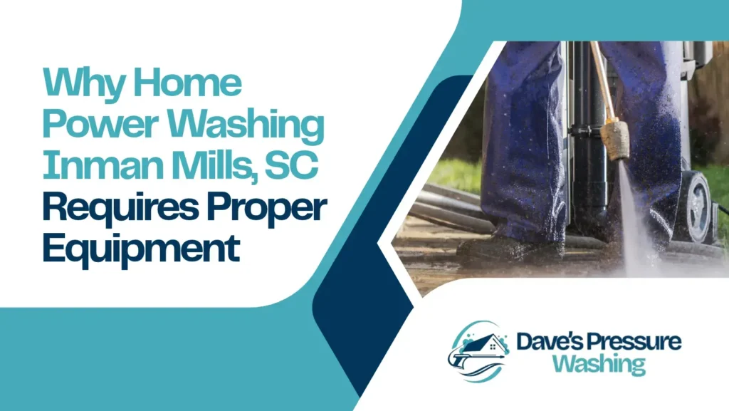 Home Power Washing Inman Mills, SC